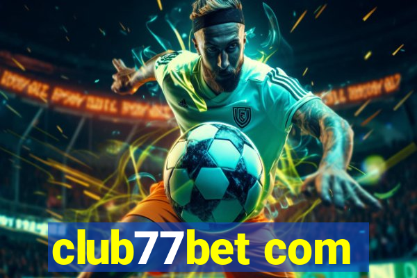 club77bet com